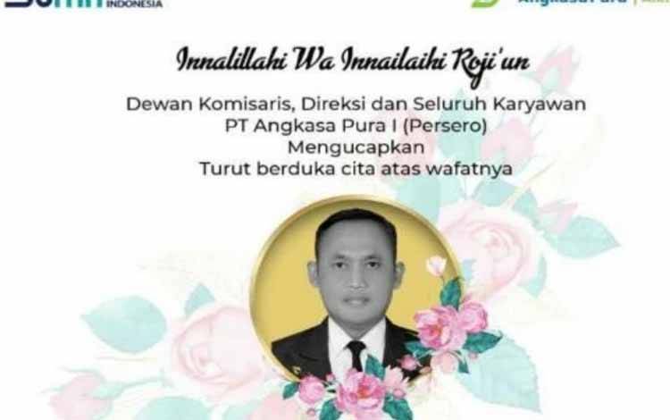 Ucapan bela sungkawa atas meninggalnya General Manager PT Angkasa Pura I Juanda Kolonel Laut (P) Kicky Salvachdie