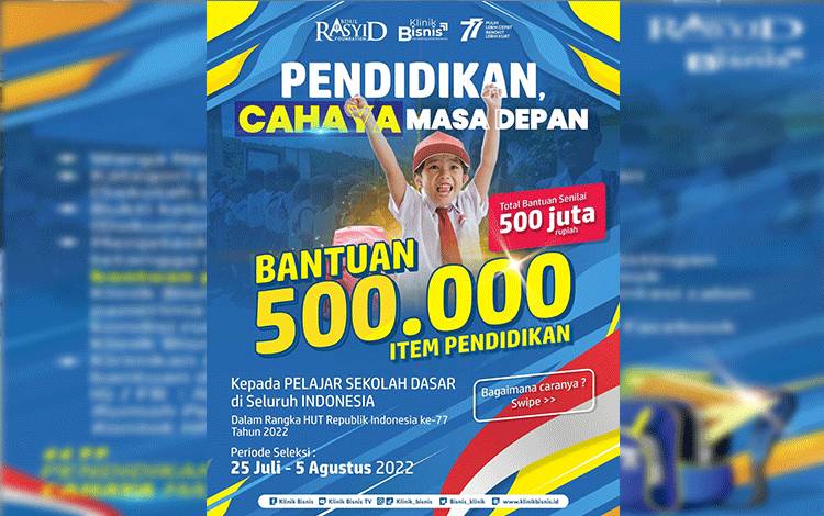 Cahaya Pendidikan 17 Agustus 2022: Monica Putri Rasyid Bagikan Bantuan 500.000 Paket Perlengkapan Sekolah se-Indonesia
