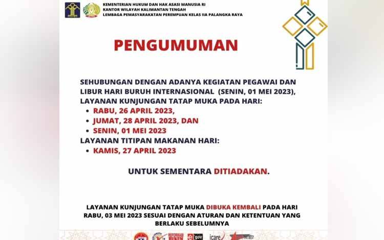 Pengumuman layanan tatap muka Lapas Perempuan ditiadakan sementara (FOTO : LAPAS PEREMPUAN KELAS IIA PALANGKA RAYA)