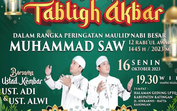 Ustad Kembar, Adi dan Alwi malam ini bakal tausiyah di halaman Gedung Sekretariat LPTQ Katingan Jalan Soekarno-Hatta dalam rangka peringatan Maulid Nabi Muhammad SAW.
