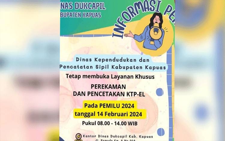 Disdukcapil Kapuas Tetap Buka Layanan saat Pemilu 14 Februari 2024