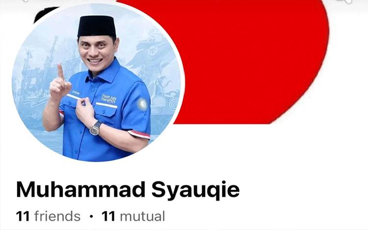 Waspada Akun Facebook Palsu Mengatasnamakan Ketua Bapilu DPW PAN Kalteng Muhammad Syauqie