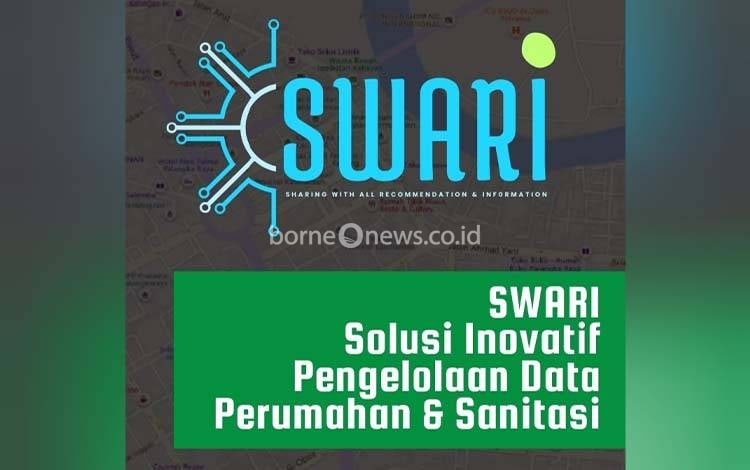 SWARI: Inovasi Digital untuk Perbaikan Perumahan dan Sanitasi di Palangka Raya