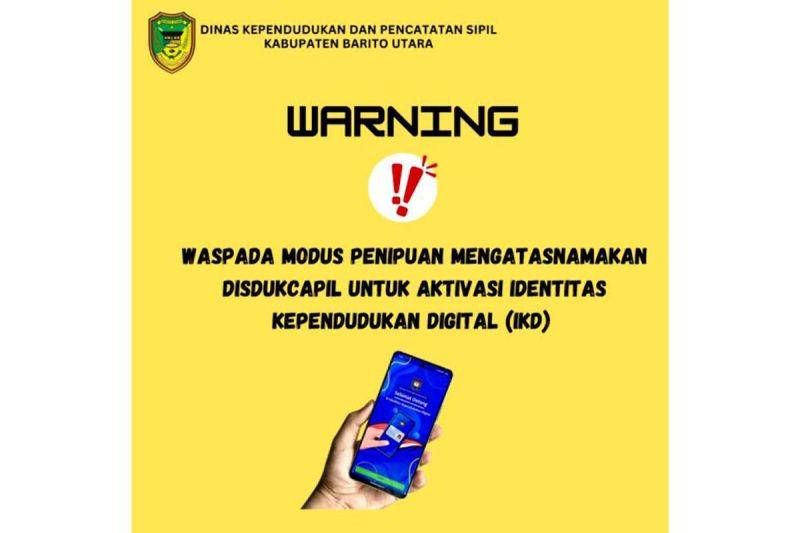 Disdukcapil Barito Utara Minta Masyarakat Waspada Penipuan Aktivasi IKD