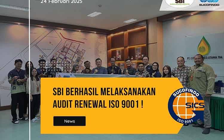 SBI Berhasil Melaksanakan Audit Renewal ISO 9001.