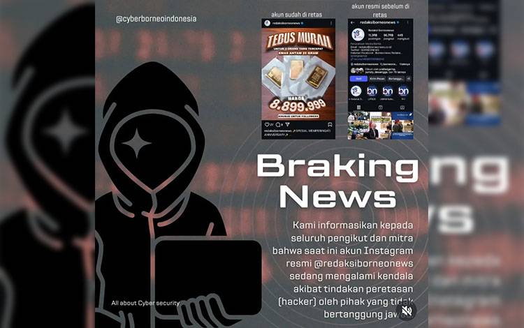 BREAKING NEWS: Akun Instagram Redaksi Borneonews Diretas, Warganet Diminta Abaikan Postingan dan Pesan yang Muncul
