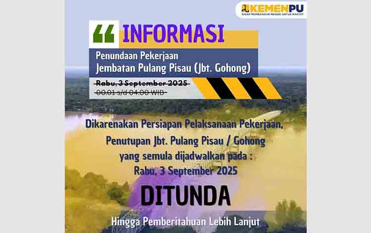 BPJN Kalteng Tunda Sementara Pekerjaan Penggantian Batang Diagonal Jembatan Pulang Pisau