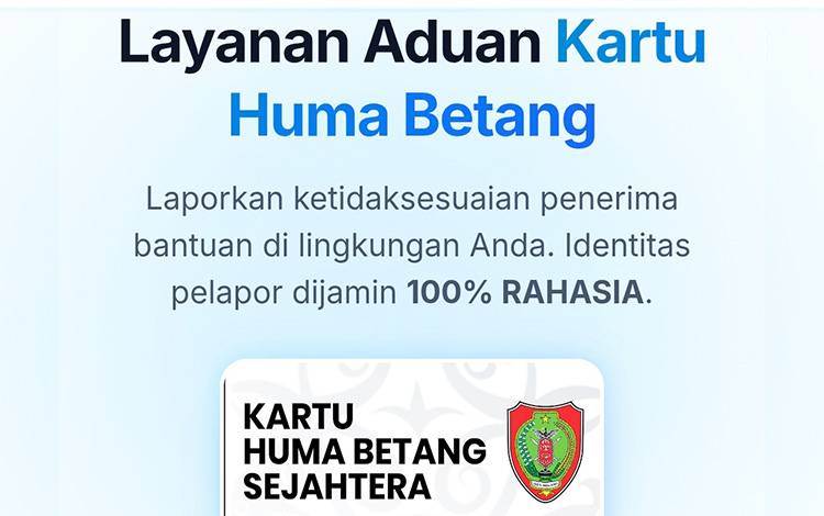 Pemprov Kalteng Buka Kanal Aduan Kartu Huma Betang Sejahtera