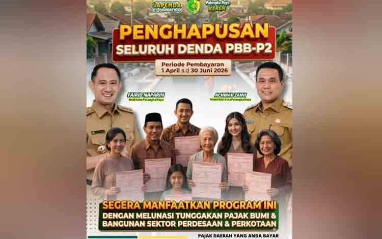 Program Penghapusan Seluruh Denda PBB-P2 Kembali Hadir di Palangka Raya, Periode 1 April - 30 Juni 2026