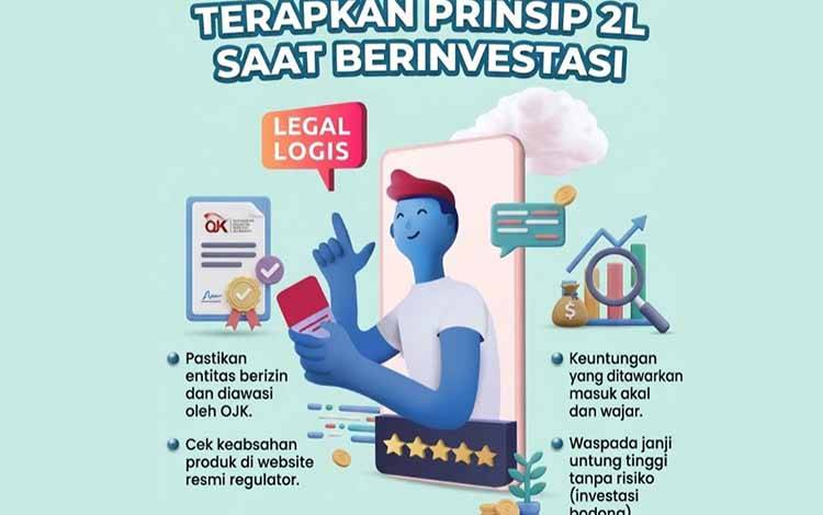 OJK Kalteng Ingatkan Masyarakat Terapkan Prinsip 2L Saat Berinvestasi