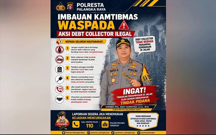 Kapolresta Palangka Raya Imbau Masyarakat Waspada Aksi Debt Collector Ilegal